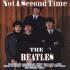 Beatles CD - Not A Second Time